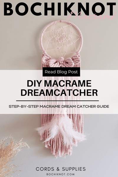 Bochiknot macrame DIY dreamcatcher