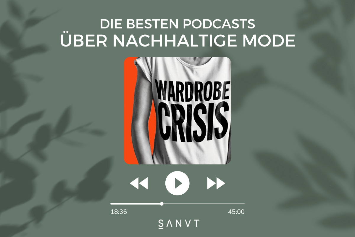 Beste Podcasts über Nachhaltige Mode in 2023 SANVT wardrobe crisis