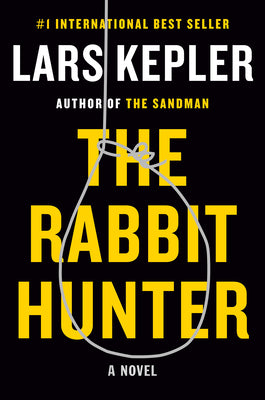 Kepler, Lars: Rabbit Hunter, The (Joona Linna #6) – The Next Chapter -  Books, Puzzles and Cafe