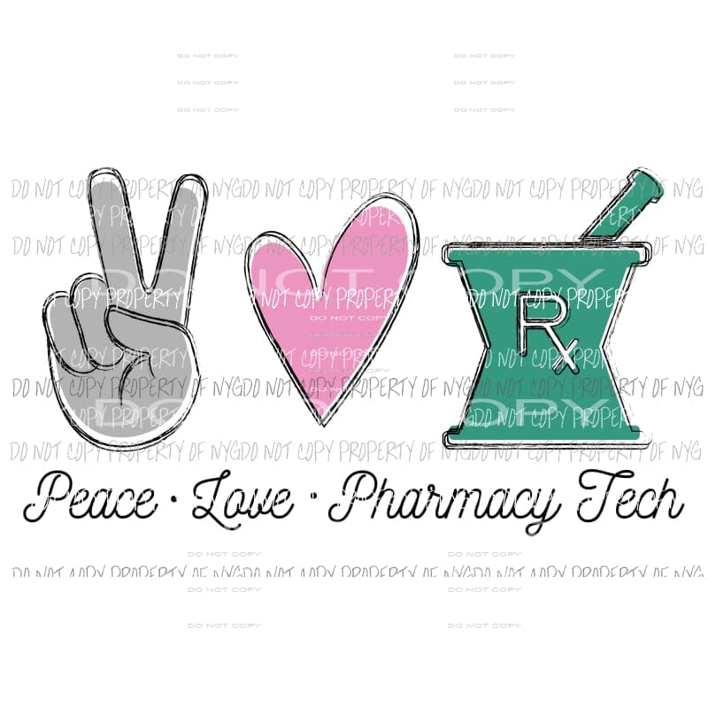 martodesigns - Peace Love Pharmacy Tech Sublimation