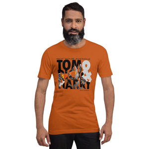 Not Your Average Tom, Dick and Harry T-Shirt- Denny Strickland