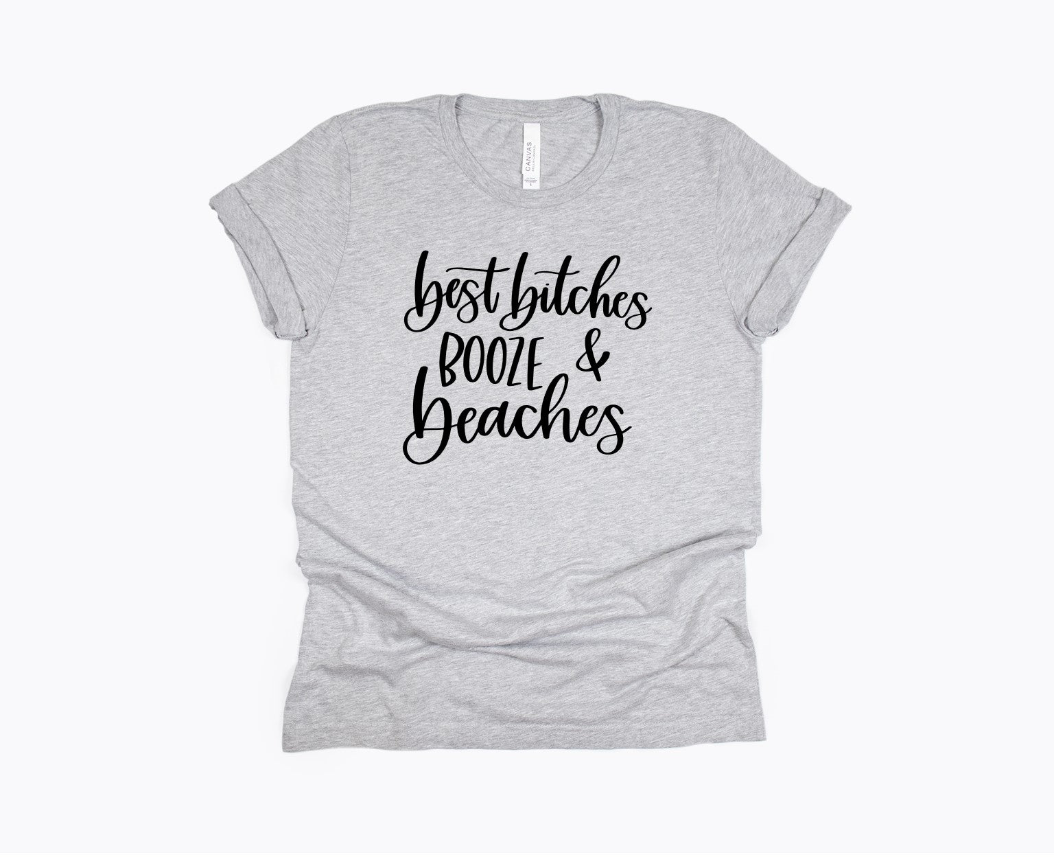 Best Bitches Booze & Beaches Tee