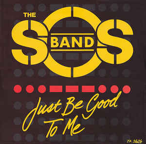 image of record cover of Sos Band Just be good to me
