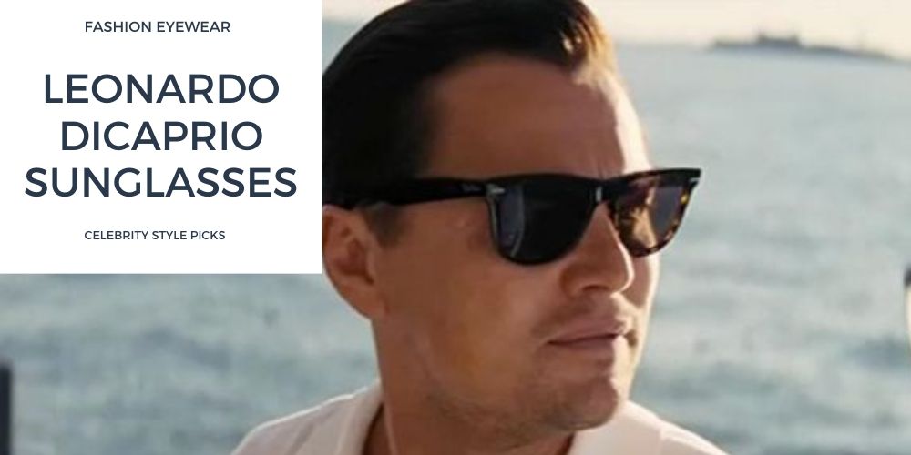 Leonardo DiCaprio Sunglasses – Fashion Eyewear US