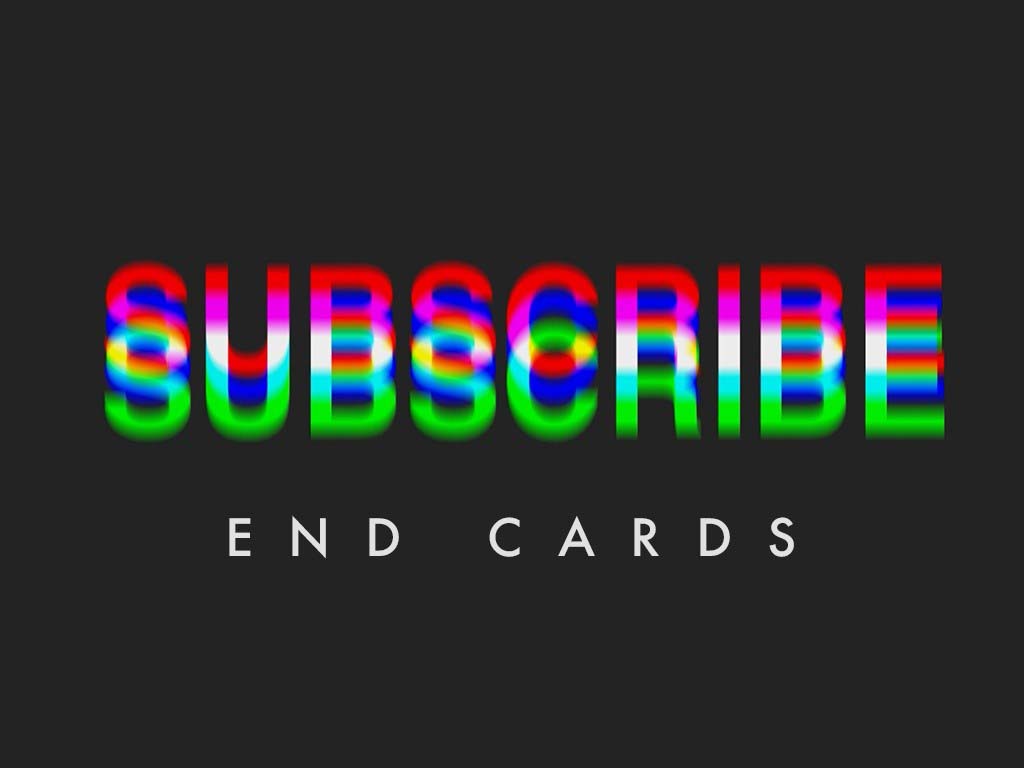 Subscribe End Cards
