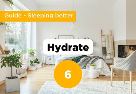 illustration for step 6 (hydration) of better sleep. Bedroom background with title