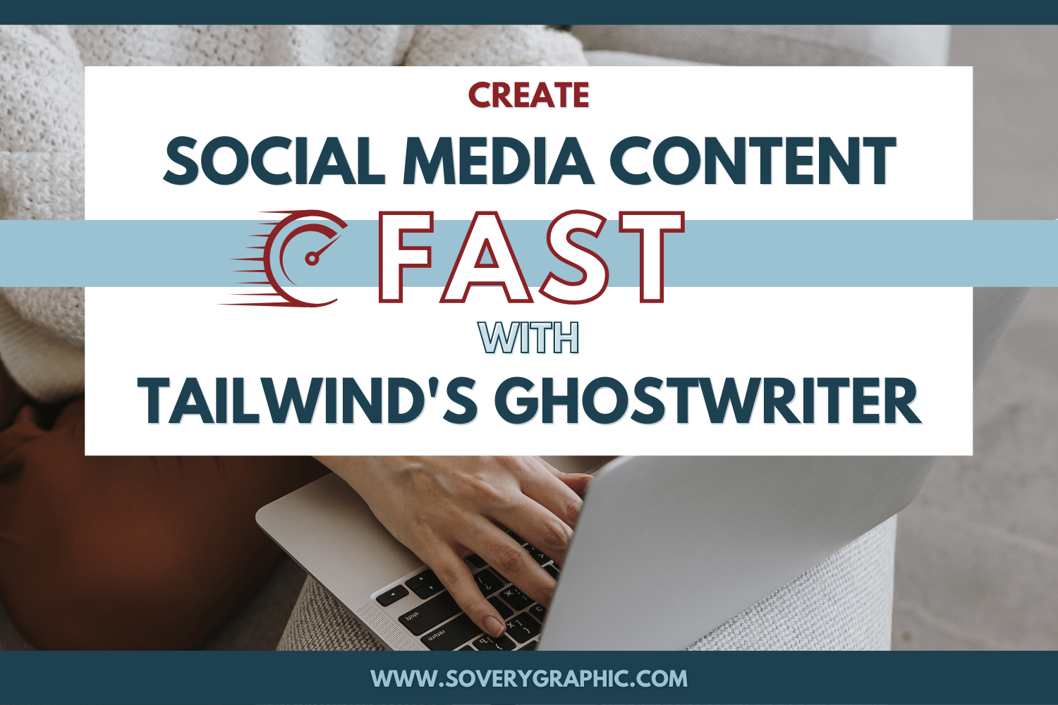 Create Social Media Content FAST with Tailwind's Ghostwriter AI from the So Very Graphic Designs Blog
