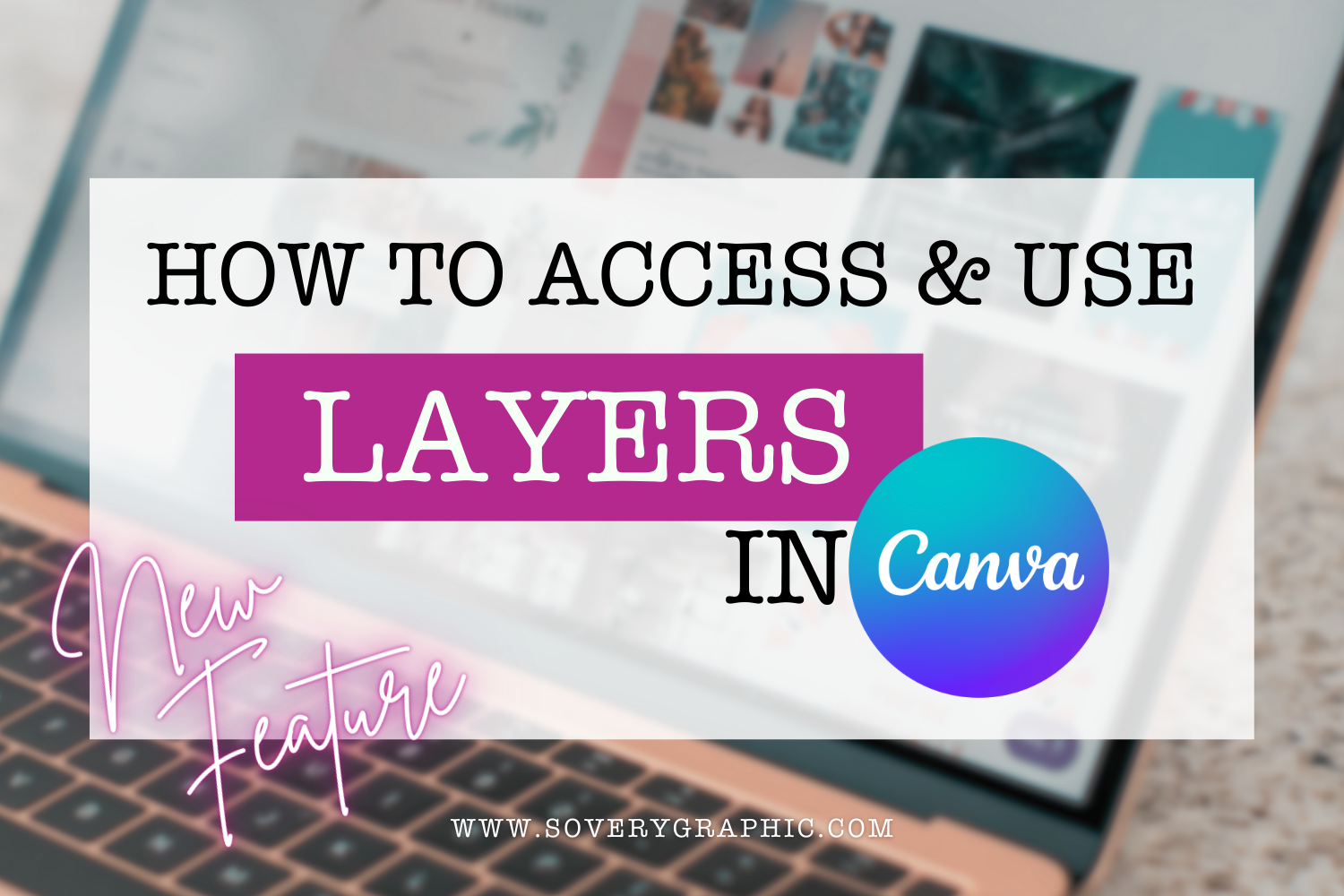 How to Access & Use Layers in Canva