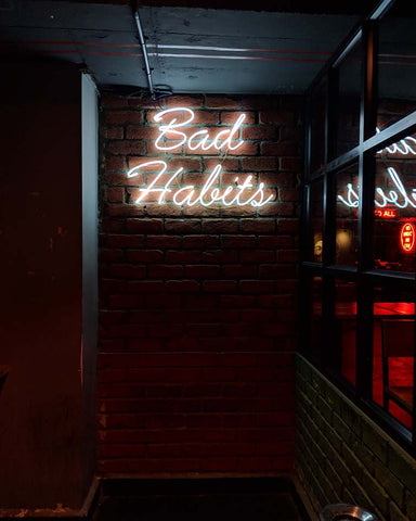 Bad Habits neon sign
