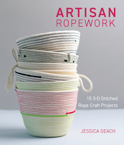 Front cover image of the book Artisan Ropework - a book featuring 15 3d stitched rope craft projects by textile artist Jessica Geach. The image features a stack of 7 baskets the most prominent one at the bottom is in lime and pink.