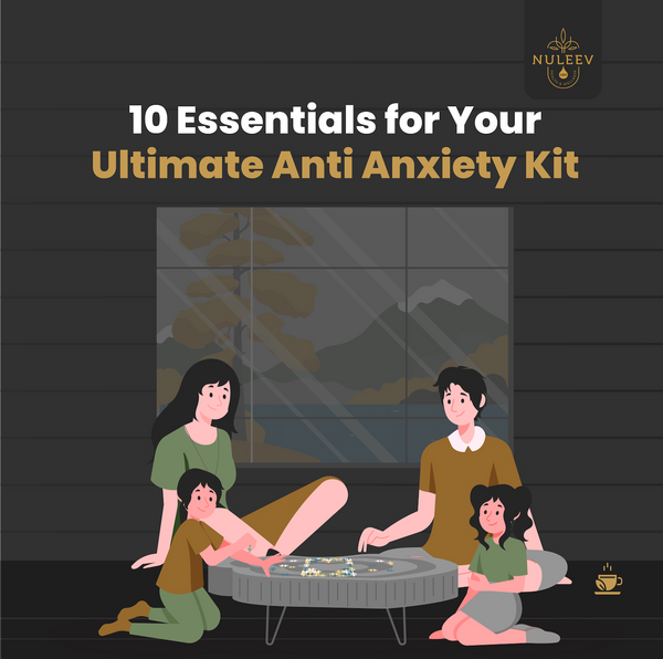 10 essentials for your ultimate anti anxiety kit