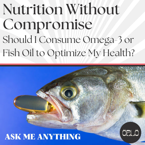 Nutrition Without Compromise: Should I consume omega-3 or fish oil to optimize my health? Pictured is a mackerel with a softgel in its mouth.