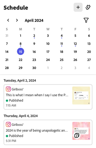 A preview of the Girlboss social media schedule in the Adobe Express Content Scheduler, with some of our scheduled Instagram posts. The highlight is on April 15th.