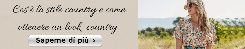 Cos'è lo stile country e come ottenere un look country