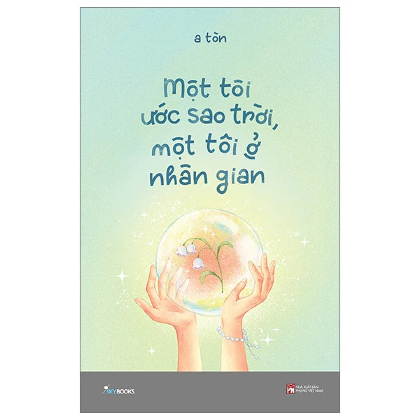 Một Tôi Ước Sao Trời, Một Tôi Ở Nhân Gian