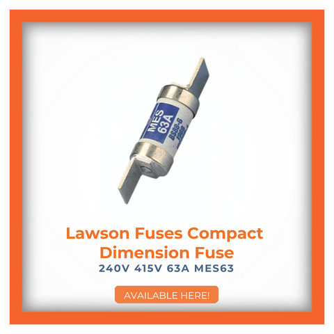 Lawson Fuses Compact Dimension Fuse 240V 415V 63A MES63 available for purchase with a clickable call to action.