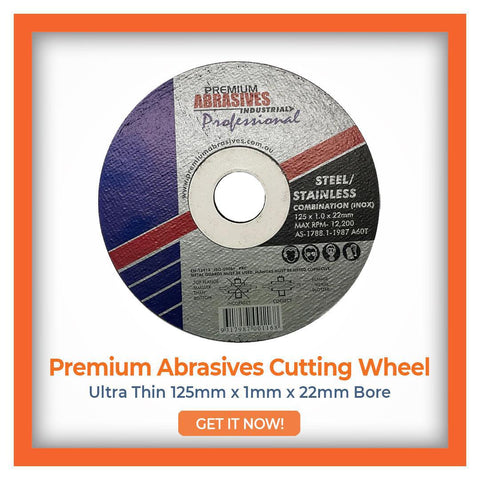 Premium Abrasives professional cutting wheel for steel and stainless, ultra-thin 125mm x 1mm with a 22mm bore, ready for purchase with a prompt to 'Get It Now'.