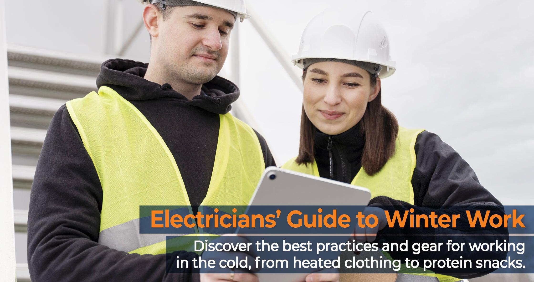 Electricians’ Guide to Winter Work: Discover the best practices and gear for working in the cold, from heated clothing to protein snacks.