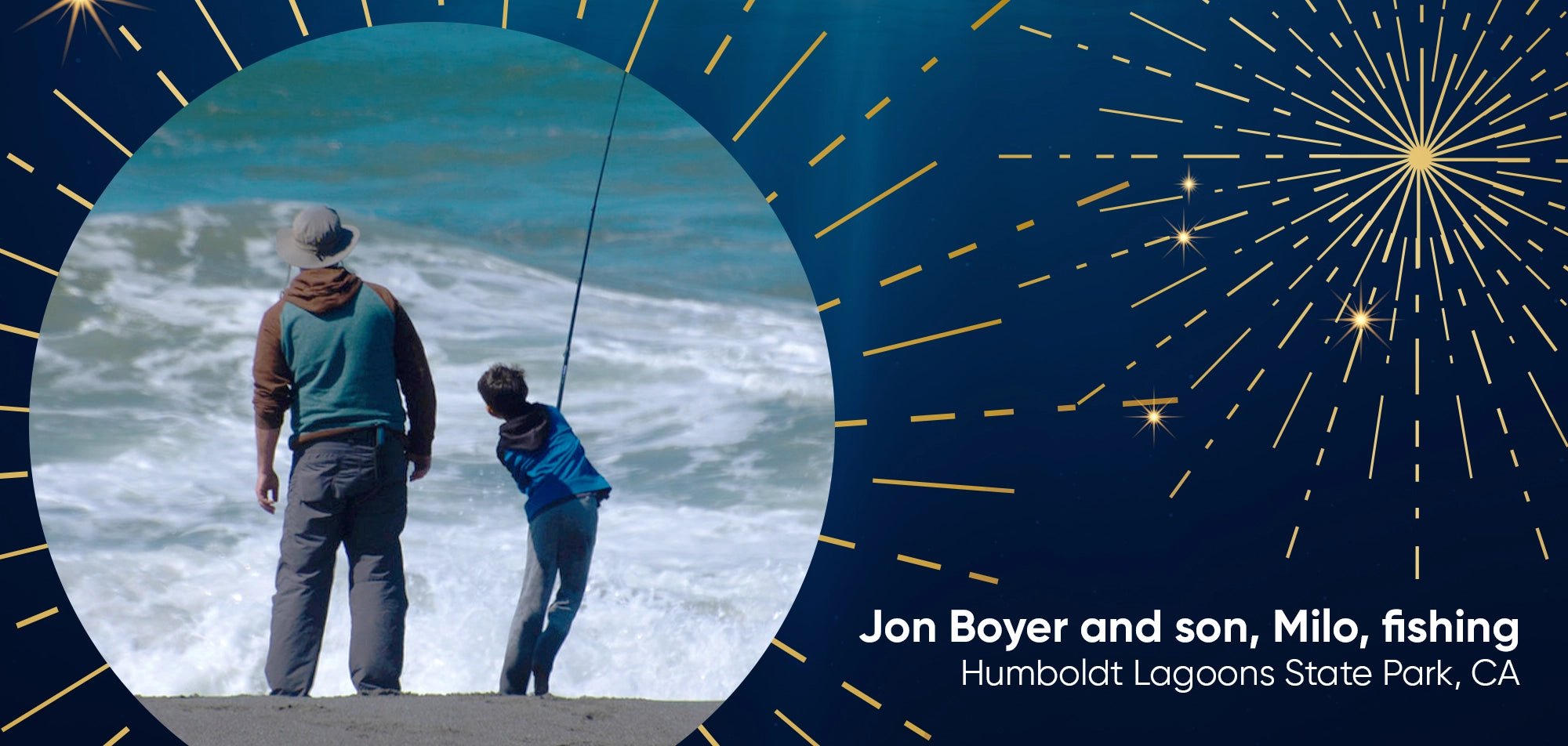 Jon Boyer and son, Milo, fishing – Humboldt Lagoons State Park, CA