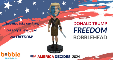 Donald Trump Freedom Braveheart Bobblehead
