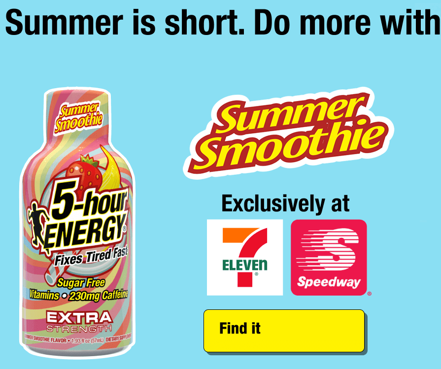 Summer is short. Do more with Summer Smoothie. Exclusively at 7-Eleven and Speedway stores.