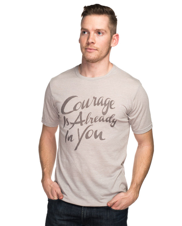 Courage Is Already In You Tee - Sevenly