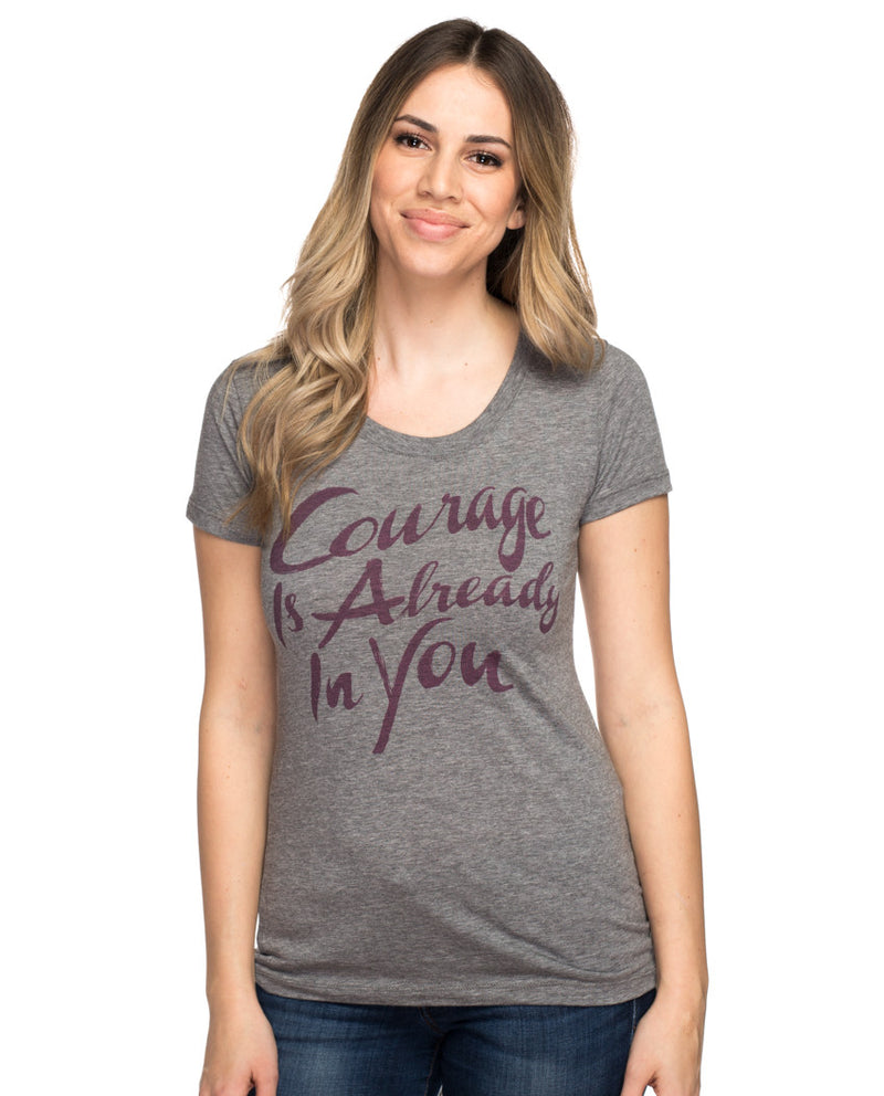 Courage Is Already In You Triblend Short Sleeve Tee - Sevenly