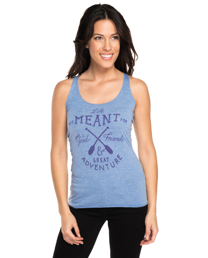 Life Was Meant For Good Friends Triblend Racerback Tank - Sevenly