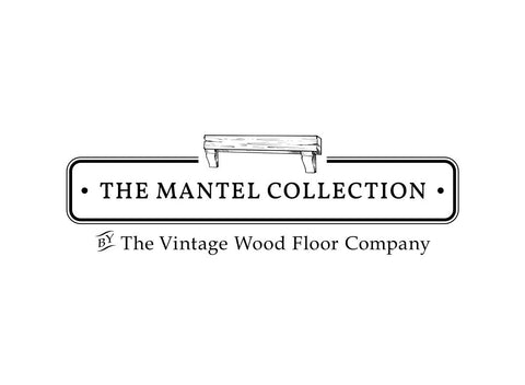 The Mantel Collection by The Vintage Wood Floor Company