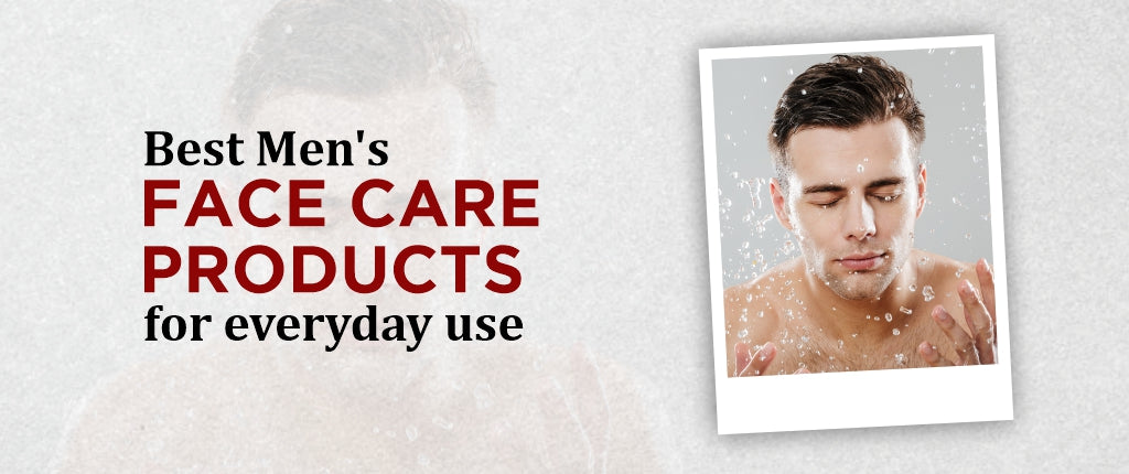 Men's Face Care Products