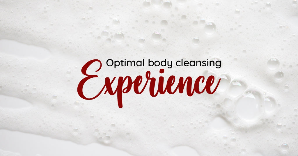 Optimal body cleansing Experience