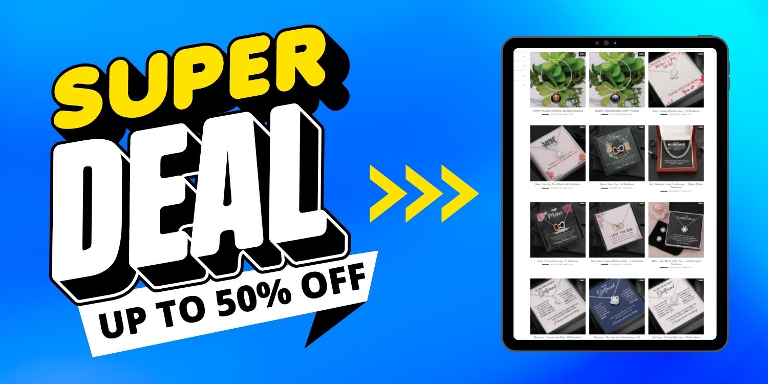 Super Deal 50% off