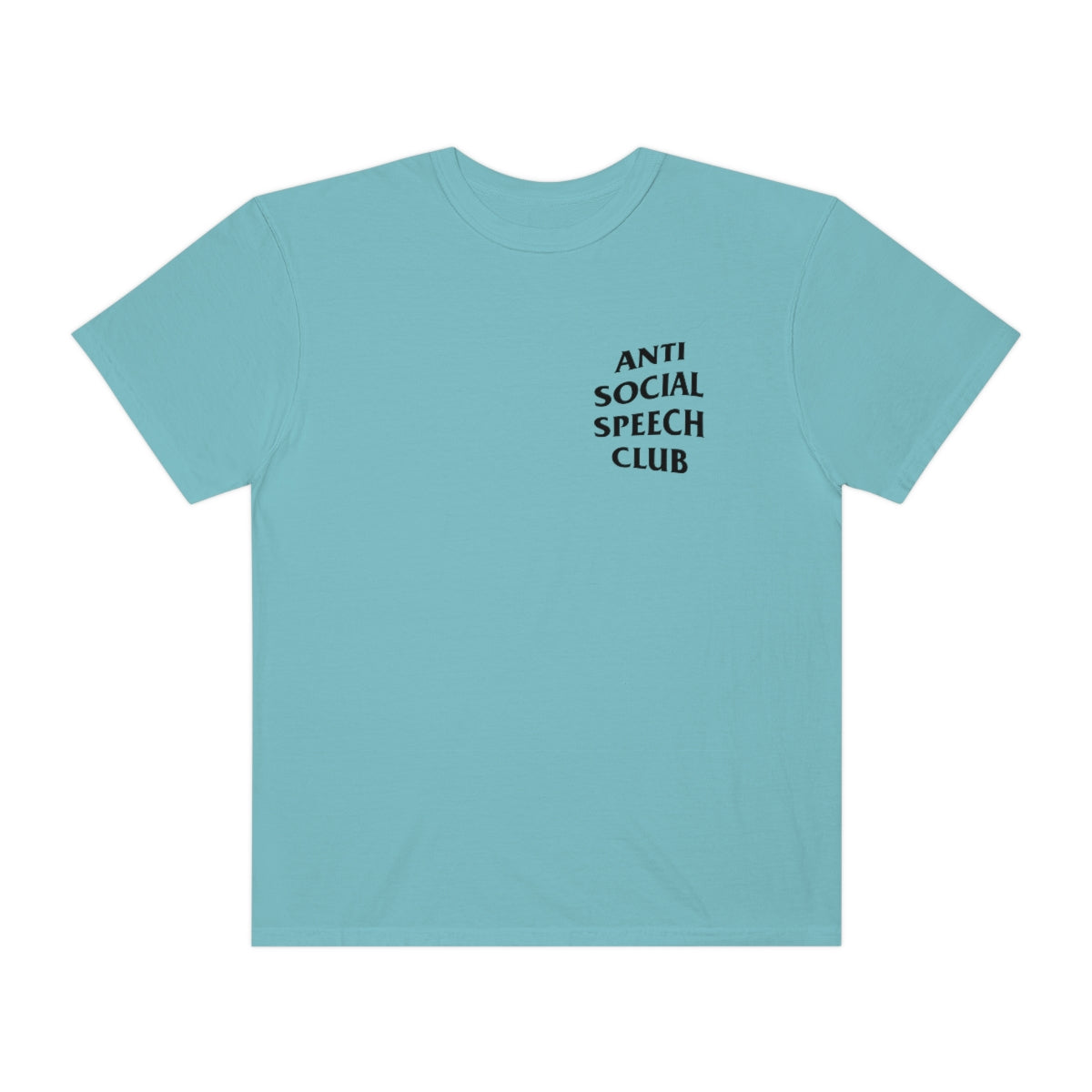 Antisocial Speech Club Comfort Colors T-Shirt | Front and Back Print