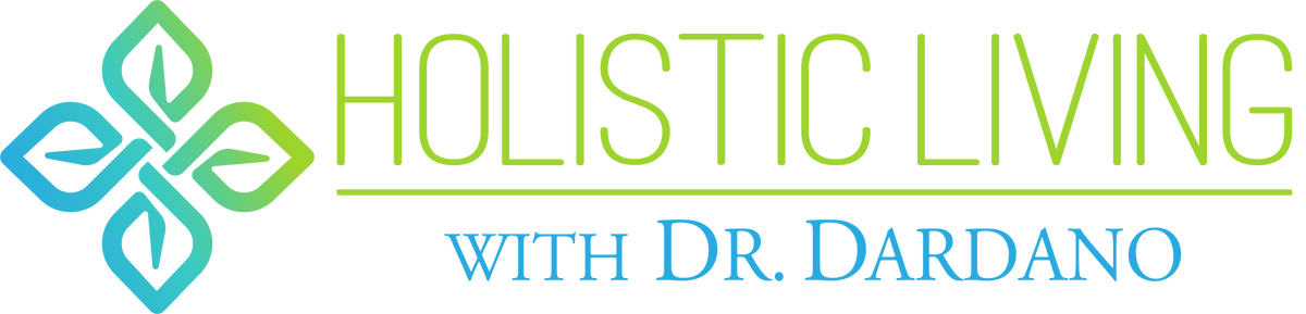 Holistic Living with Dr. Dardano