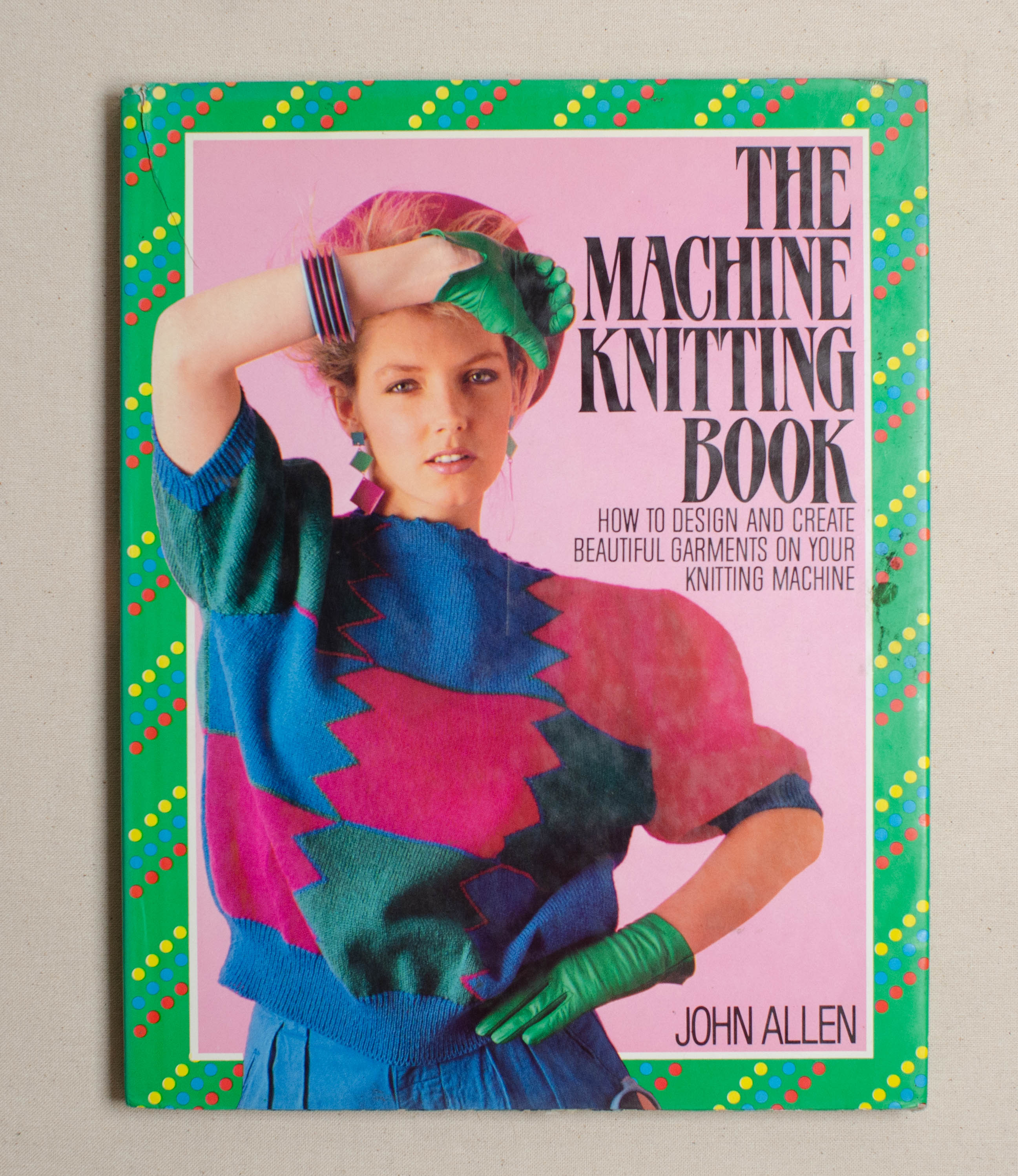 The Machine Knitting BookN Hirayah Crafts