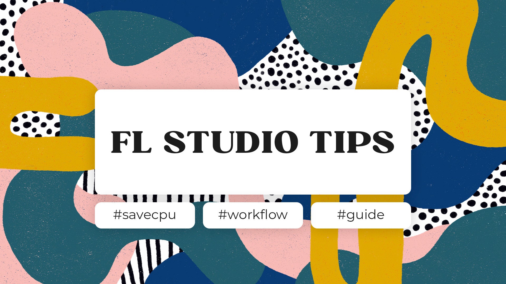 20 tips that save CPU in FL Studio | Get them right here – LÄMMERFYR