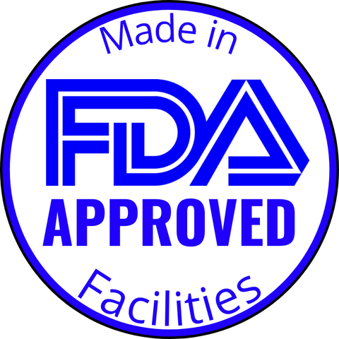 Made in FDA-Approved Facilities