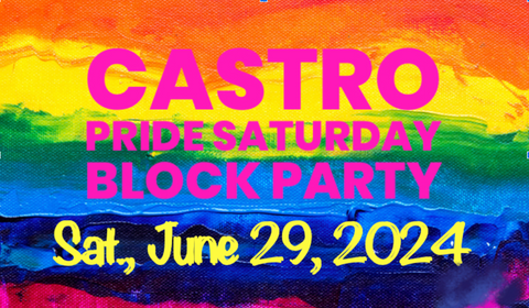 Castro Pride Block Party flyer