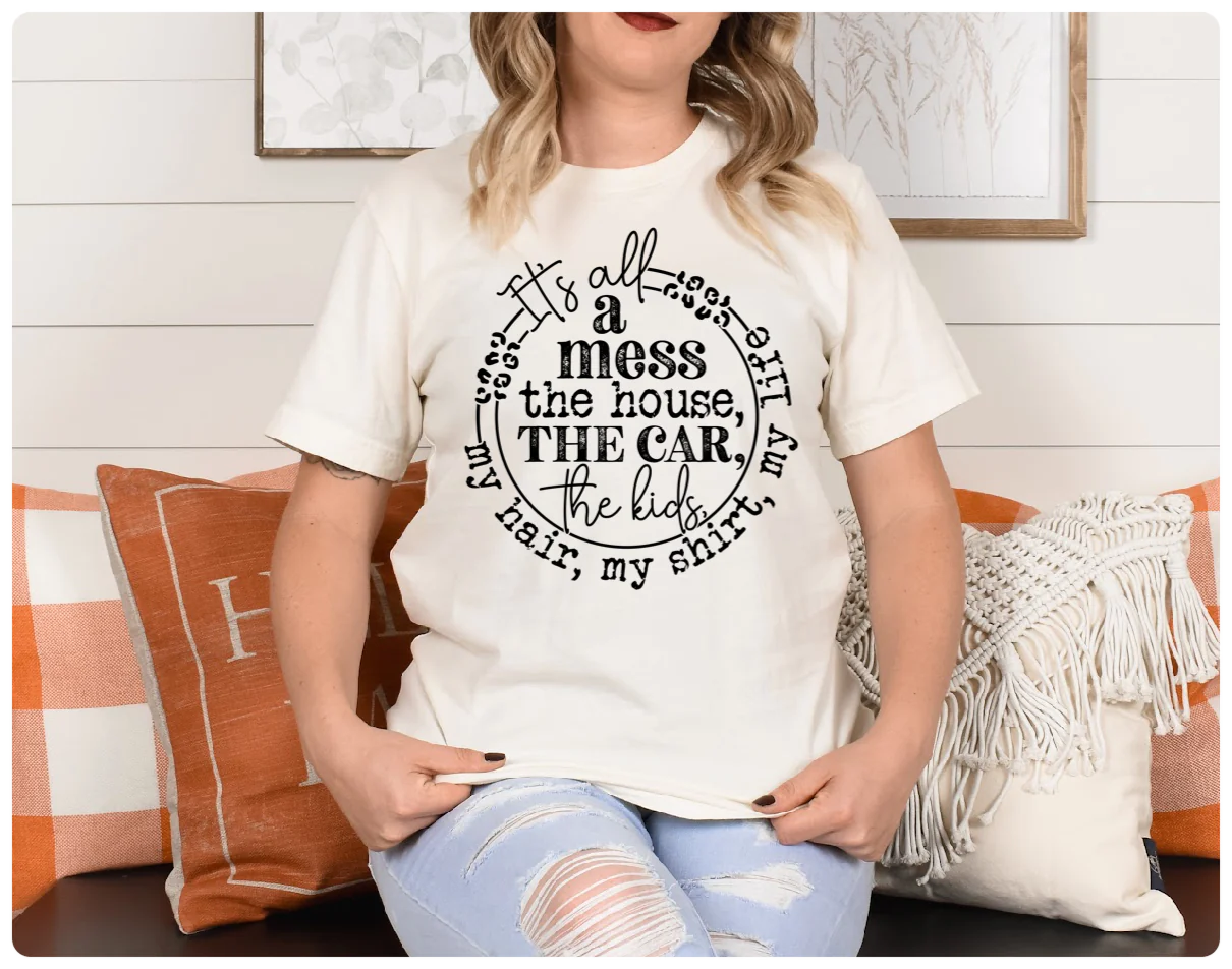 It’s All A Mess Tee