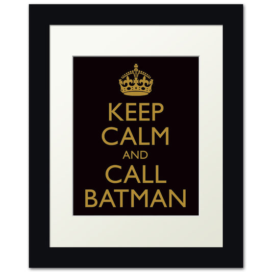 keep calm and call batman