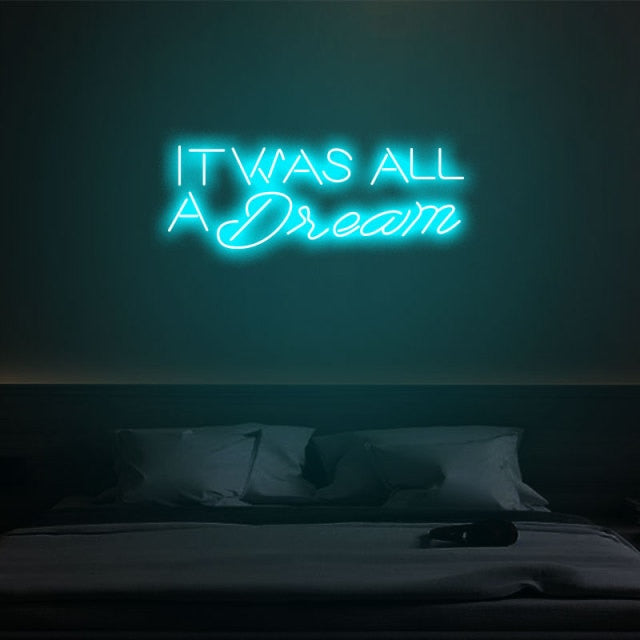 it was all a dream neon light