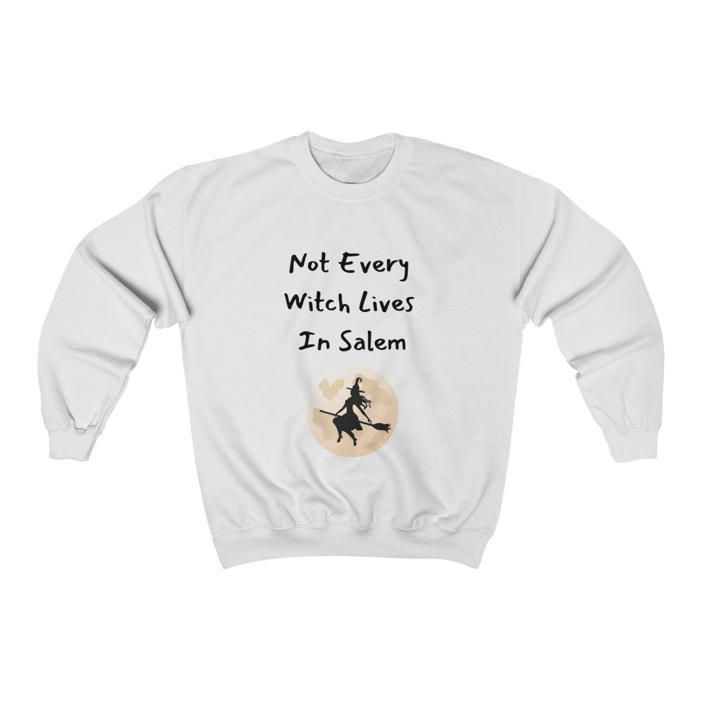 Not Every Witch Lives In Salem Sweatshirt Fall Sweatshirt Halloween Shirt Trendy Witch Sweatshirt Funny Friend Shirt Witches Sweatshirt - The Good Life Vibe