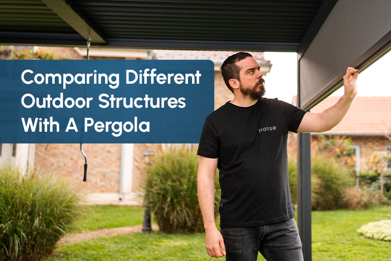 Comparing Other Outdoor Structures With A Pergola
