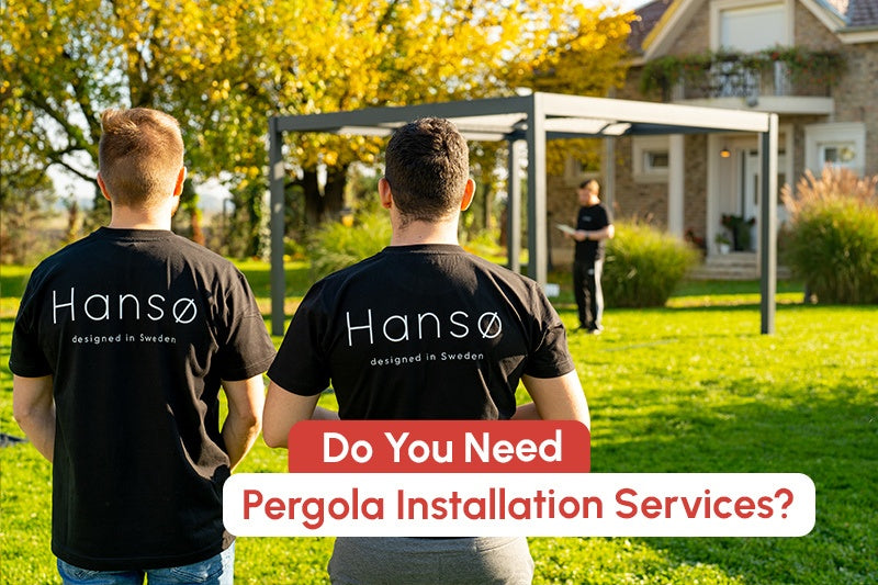 Do You Need Pergola Installation Services