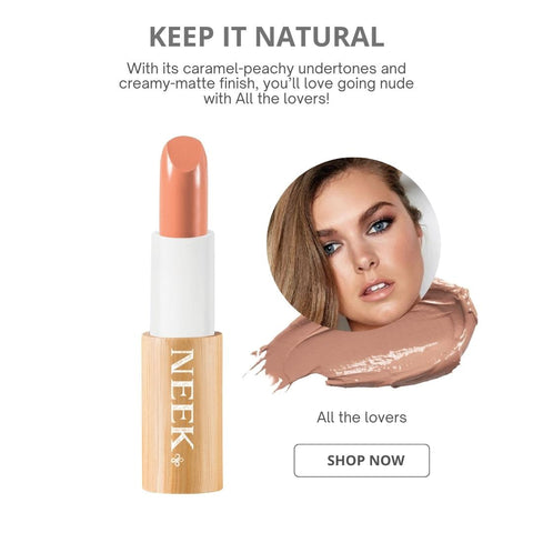 KEEP IT NATURAL: Featuring All The Lovers Vegan Refillable Lipstick