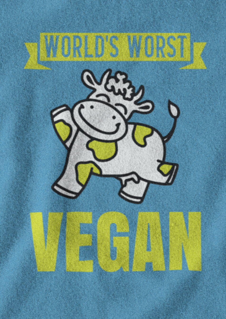 World's Worst Vegan Shirt