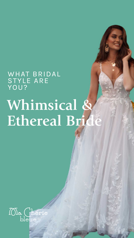 Wedding Dress Quiz - Whimsical & Ethereal Bride