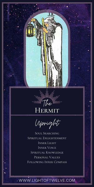 Free Printable Images of the upright Hermit tarot meaning. The keywords are Inner Light, Inner Voice, Soul Searching, Personal Values, Spiritual Knowledge, Spiritual Enlightenment, Following Inner Compass