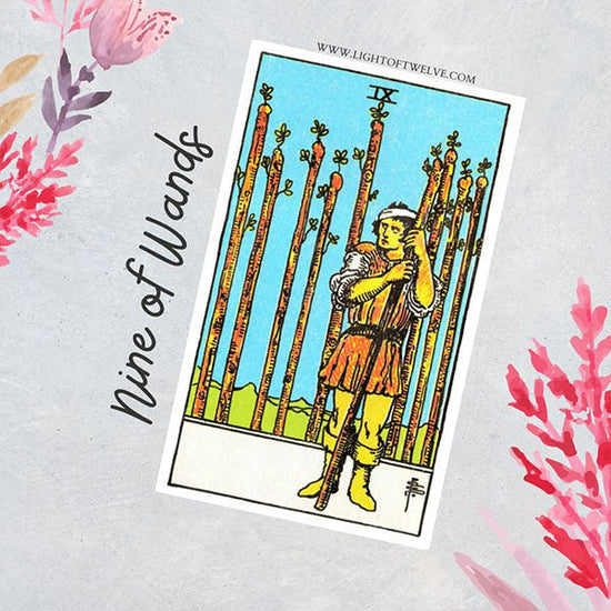 Nine of Wands Tarot Card Meaning - Light Of Twelve