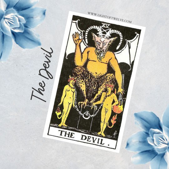 The Devil Tarot Card Meaning - Light Of Twelve